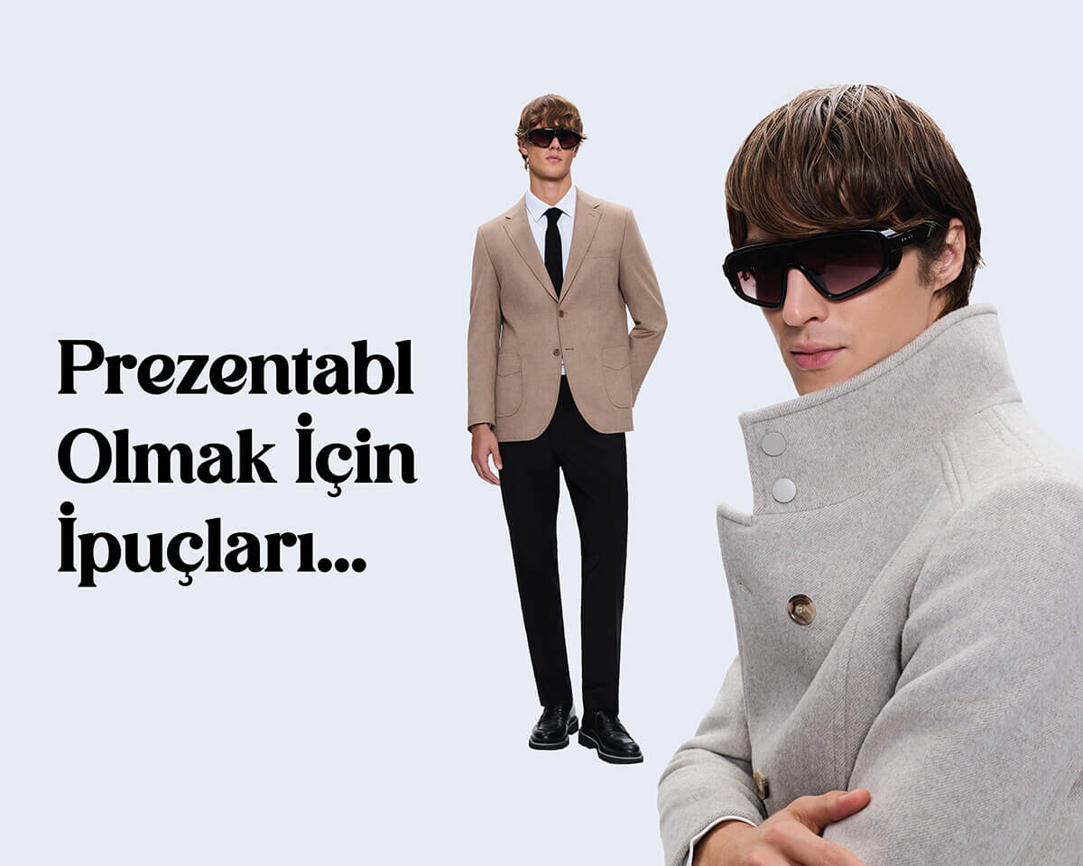 Prezentabl Olmak Nedir? Prezentabl Görünüm İçin İpuçları