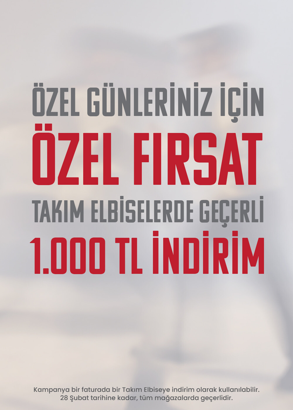 Özel Fırsat Takım Elbiselerde Geçerli 1000 TL İndirim