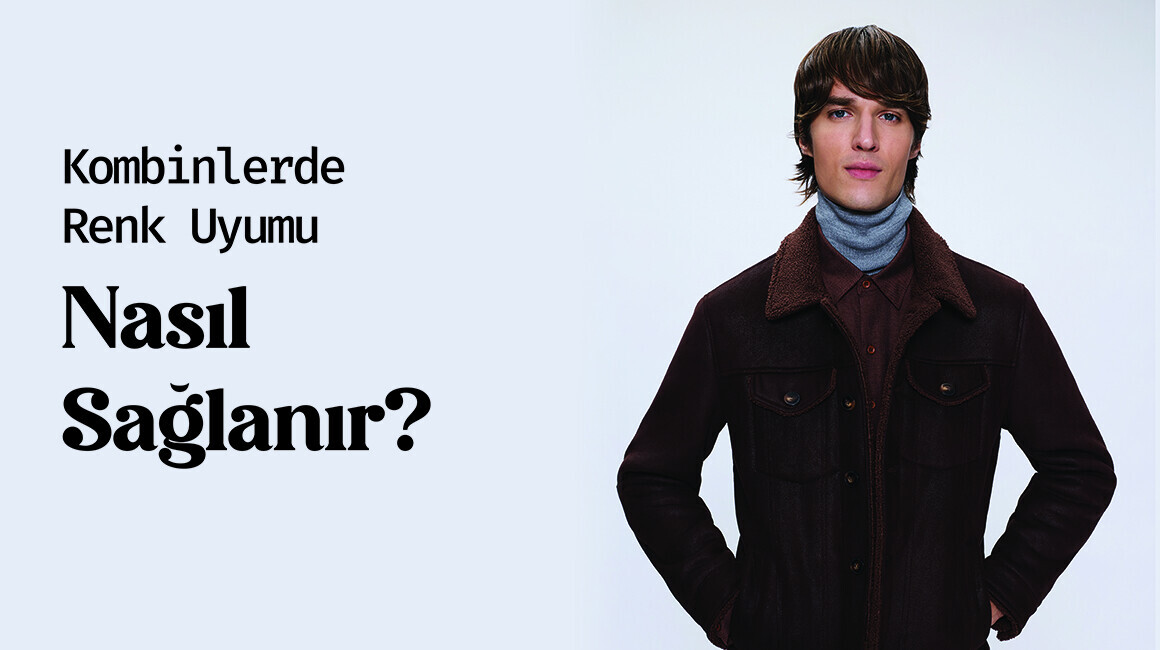 Erkek Modasında Renk Kombinasyonları: Stil Sahibi Kombinler Yaratın