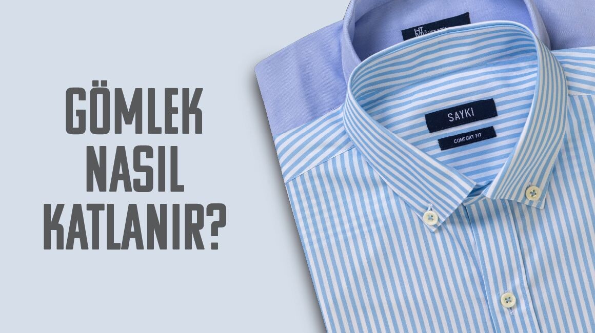Gömlek Nasıl Katlanır?
