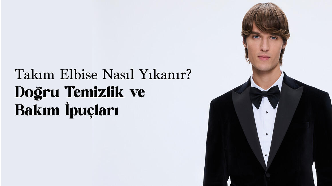 Takım Elbise Nasıl Yıkanır? Adım Adım Bakım Rehberi